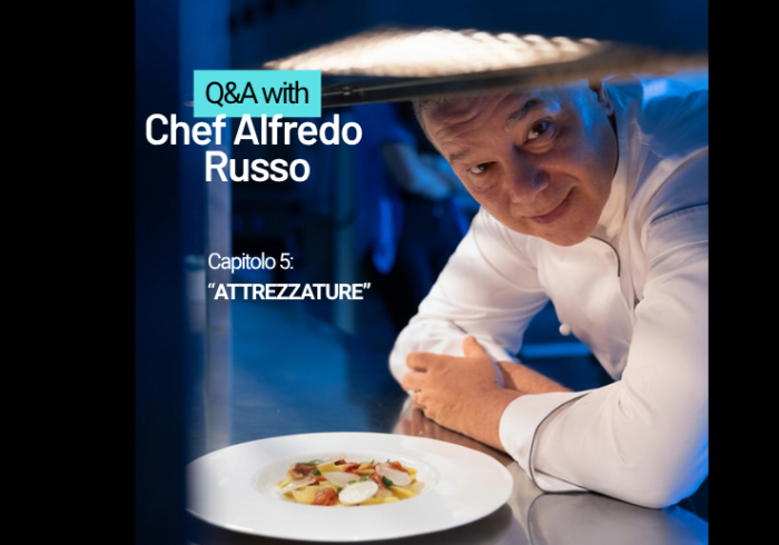 Ilsa Intervista lo Chef stellato Alfredo Russo: Attrezzature
